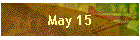 May 15