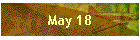 May 18